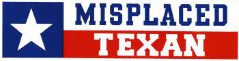 Misplaced Texan Bumper Sticker