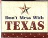 An Inexpensive framed Don't Mess With Texas